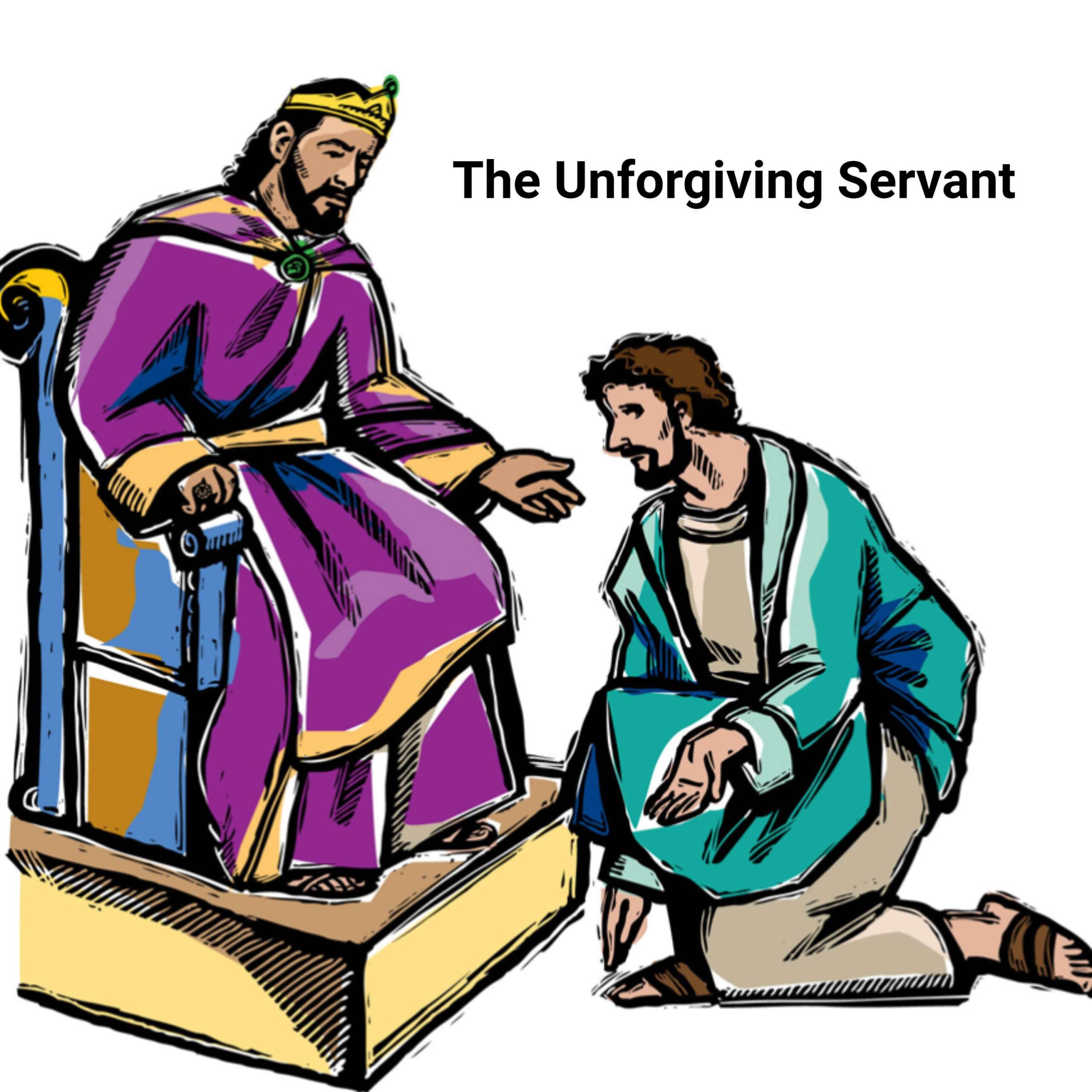 The Unforgiving Servant